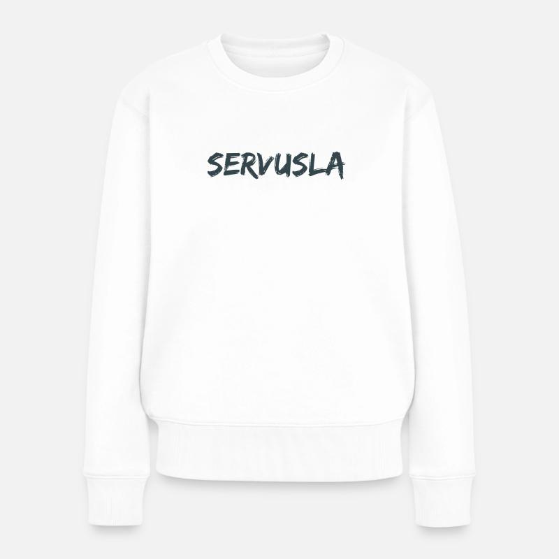 Servusla! - Frauen Premium Bio Pullover - Weiß