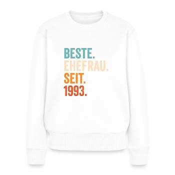 Beste Ehefrau Seit 1993 28. Hochzeitstag 28 Jahre - Frauen Premium Bio Pullover - Weiß - Vorne - Julia (174cm)