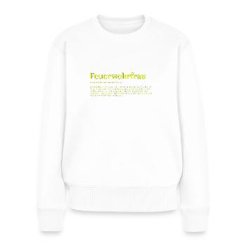 Feuerwehrfrau Feuerwehr Définition de pompier - Pull Premium bio Femme - blanc - Devant - Julia (174cm)