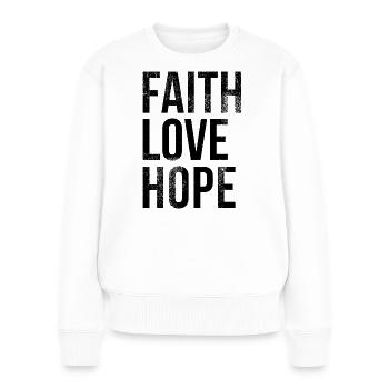 faith love hope (5) glaube liebe hoffnung, sw - Frauen Premium Bio Pullover - Weiß - Vorne - Julia (174cm)