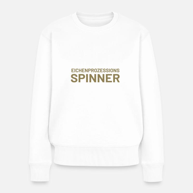 Lustiger Spruch Eichenprozessionsspinner witzig - Frauen Premium Bio Pullover - Weiß