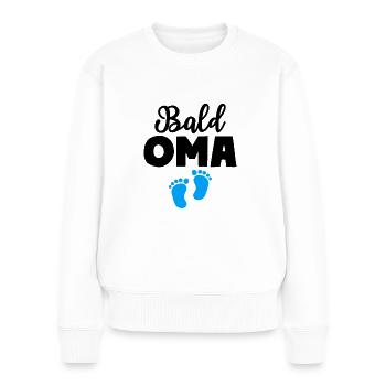 Bald Oma Junge Baby Großmutter - Frauen Premium Bio Pullover - Weiß - Vorne - Julia (174cm)