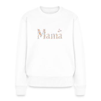 liebevolles Geschenk für die Mama zum Muttertag - Frauen Premium Bio Pullover - Weiß - Vorne - Julia (174cm)