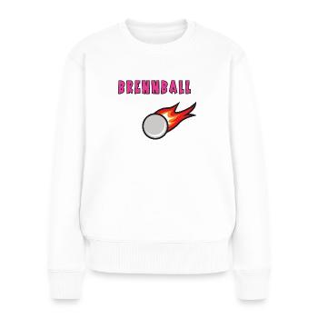Beste Brennball Spielerin Brennballerin Ballspiel - Frauen Premium Bio Pullover - Weiß - Vorne - Julia (174cm)