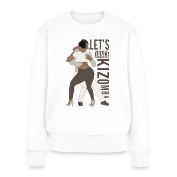 Lasst uns Kizomba tanzen - Frauen Premium Bio Pullover - Weiß - Vorne - Julia (174cm)