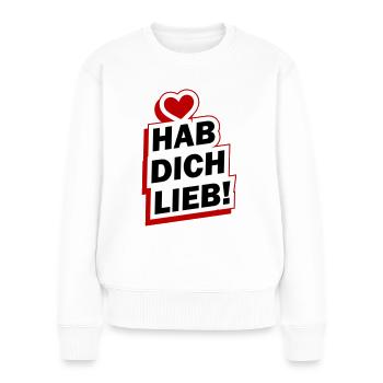 Have You Love Saying Love - Women's Premium Organic Jumper - white - Front - Julia (174cm)