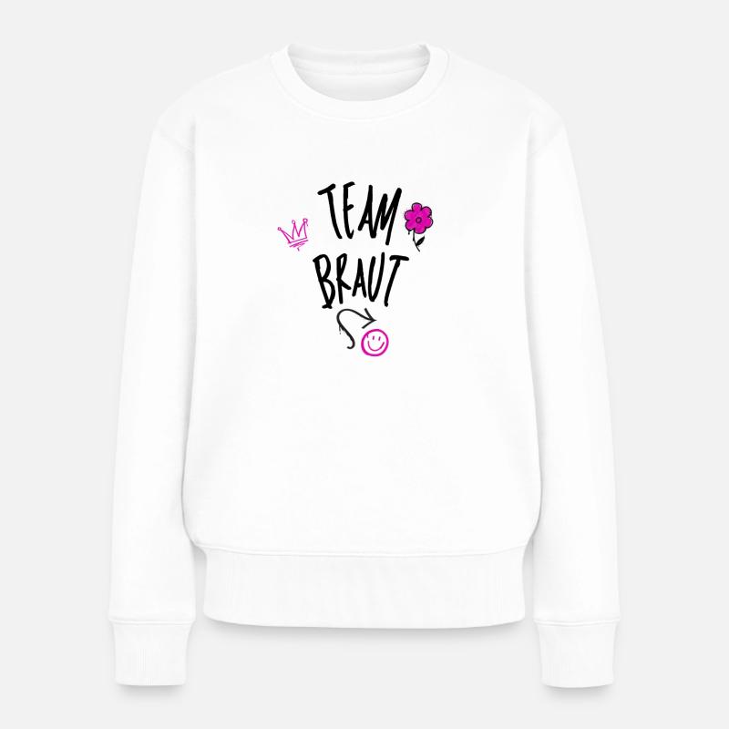 Team Braut - Frauen Premium Bio Pullover - Weiß