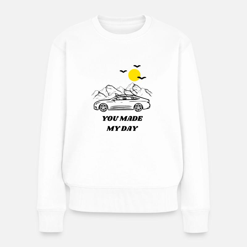You made my day - Frauen Premium Bio Pullover - Weiß