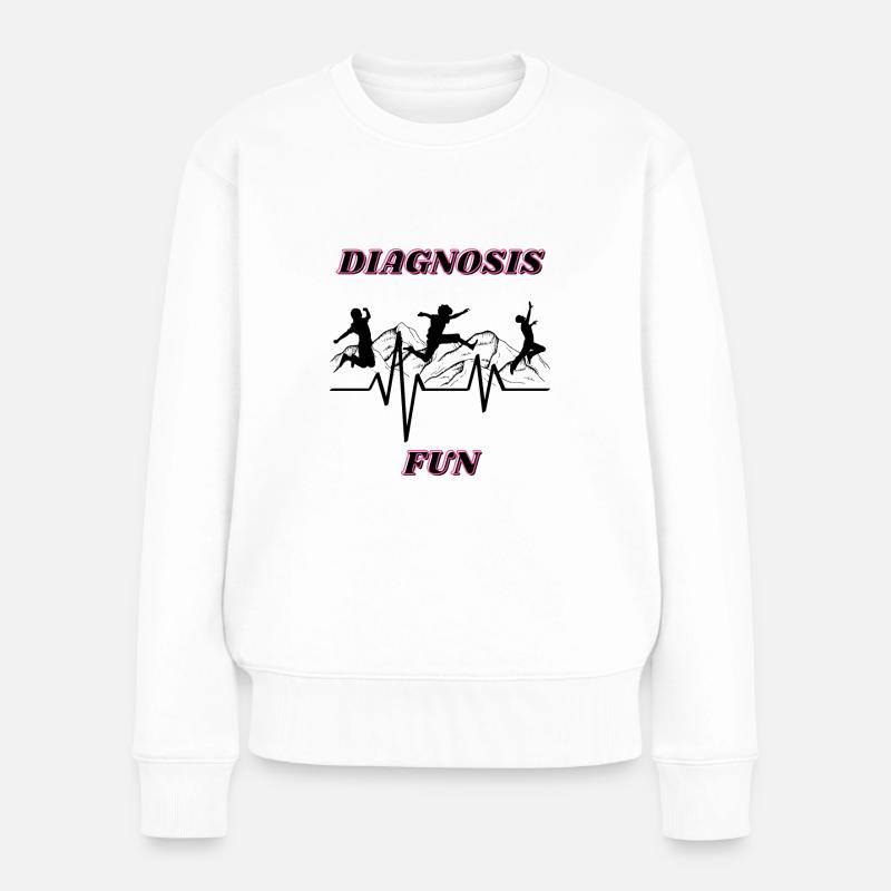 Diagnose Spaß - Frauen Premium Bio Pullover - Weiß