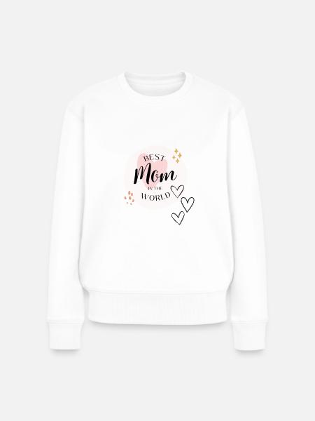 Best mom in the world - Frauen Premium Bio Pullover - Weiß
