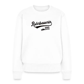 Rohrbauerin 2023 Meisterin Ausbildung Handwerkerin - Frauen Premium Bio Pullover - Weiß - Vorne - Julia (174cm)