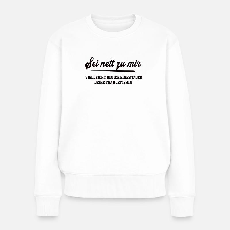 Teamleiterin Kollegin Beförderung Karriere Arbeit - Frauen Premium Bio Pullover - Weiß