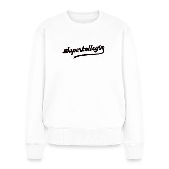 Beste Kollegin Superkollegin Arbeitskollegin Danke - Frauen Premium Bio Pullover - Weiß - Vorne - Julia (174cm)