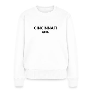 Cincinnati Ohio USA - Frauen Premium Bio Pullover - Weiß - Vorne - Julia (174cm)
