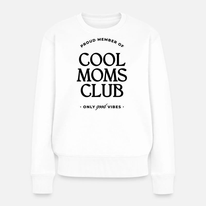 Cool Moms Club - Frauen Premium Bio Pullover - Weiß