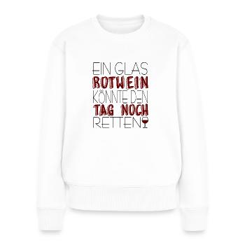 T-Shirt Tag retten Rotwein - Frauen Premium Bio Pullover - Weiß - Vorne - Julia (174cm)