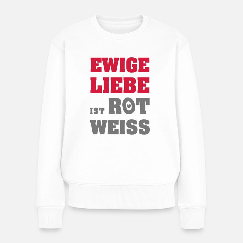 Ewige Liebe ist Rot-Weiss - Frauen Premium Bio Pullover - Weiß