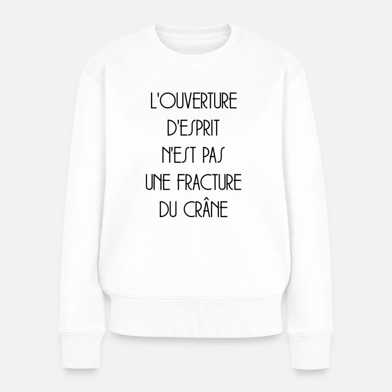Citation Humour Philosophie Drôle Slogan Comique - Pull Premium bio Femme - blanc