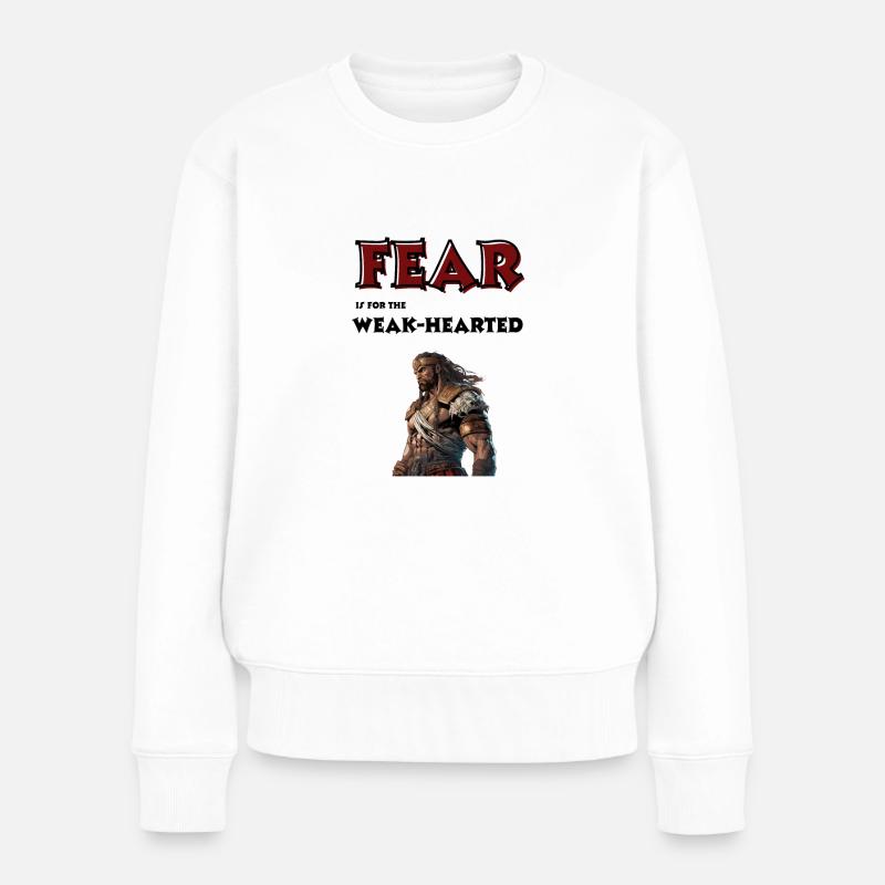 La peur est pour les cœurs faibles. - Pull Premium bio Femme - blanc
