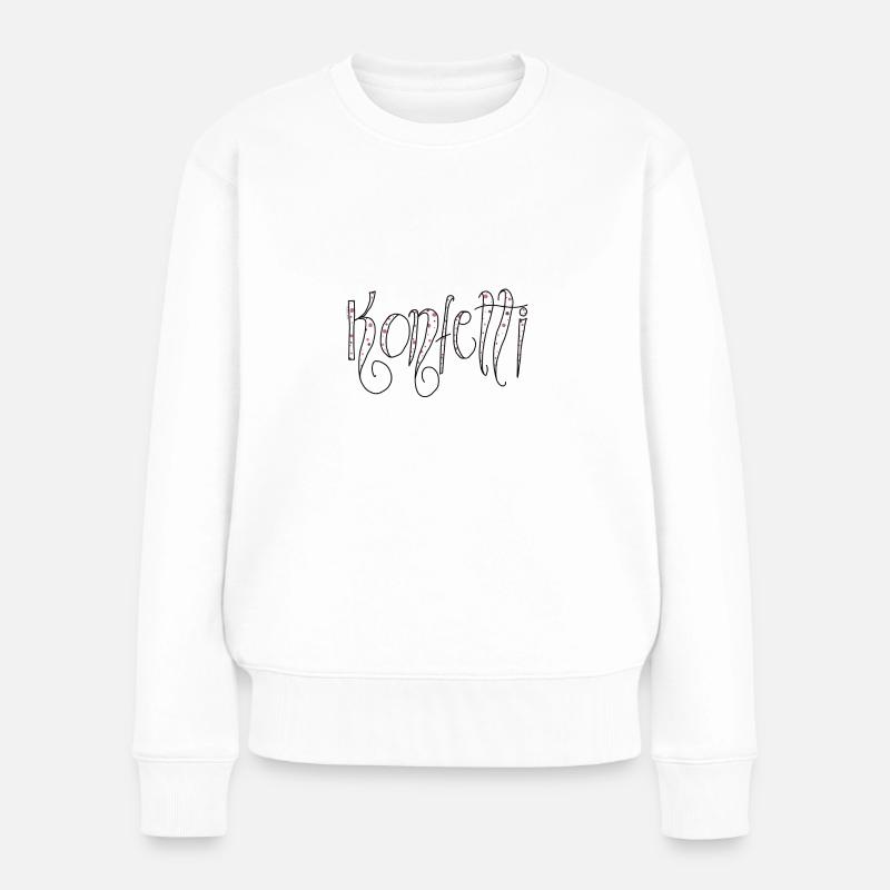 Konfetti - Frauen Premium Bio Pullover - Weiß