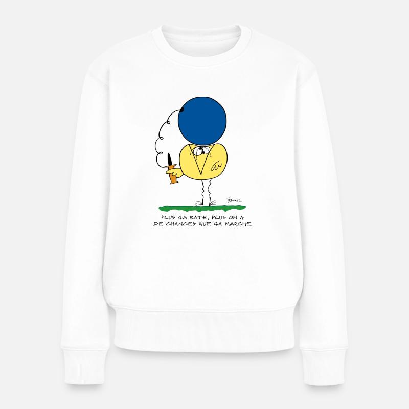 Plus ça rate, plus ça marche - Pull Premium bio Femme - blanc