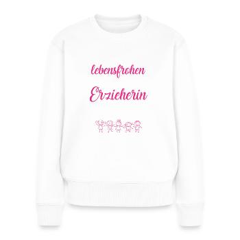 Erzieherin - die Ihre Arbeit mit Liebe macht - Frauen Premium Bio Pullover - Weiß - Vorne - Julia (174cm)