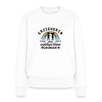 Erzieherin aus unzähligen kleinen Gründen - Kinder - Frauen Premium Bio Pullover - Weiß - Vorne - Julia (174cm)