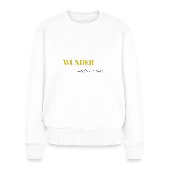 WUNDER werden wahr - Frauen Premium Bio Pullover - Weiß - Vorne - Julia (174cm)