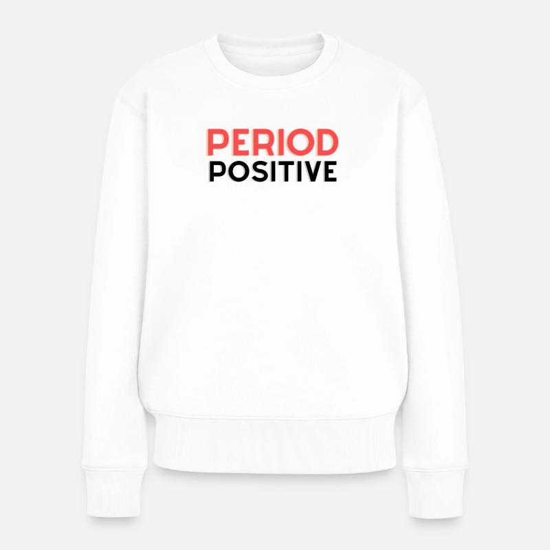 Période positive - Pull Premium bio Femme - blanc