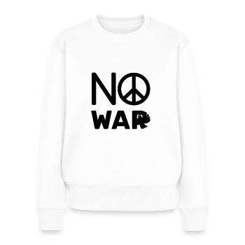 No War- Kein Krieg - Frauen Premium Bio Pullover - Weiß - Vorne - Julia (174cm)