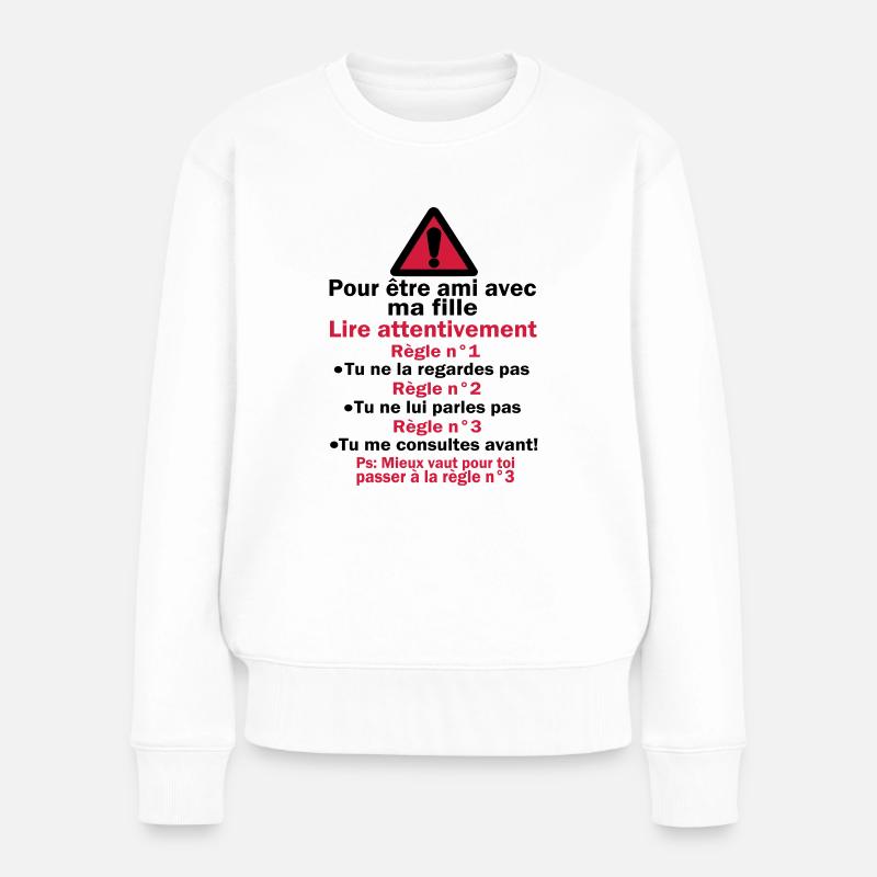 POUR êTRE AMI AVEC MA FILLE - Pull Premium bio Femme - blanc