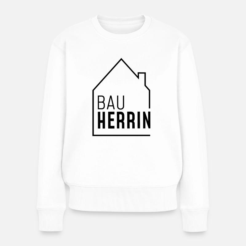 Bauherrin mit Leib und Seele - Frauen Premium Bio Pullover - Weiß