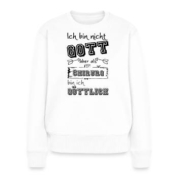 Göttlicher Chirurg Geschenk - Frauen Premium Bio Pullover - Weiß - Vorne - Julia (174cm)
