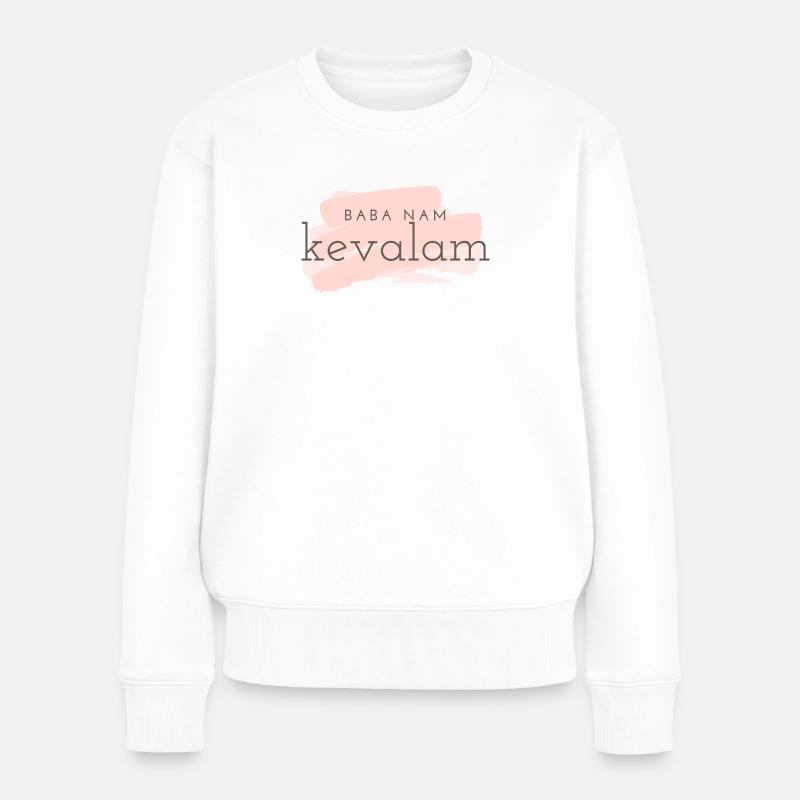 baba nam kevalam - Frauen Premium Bio Pullover - Weiß