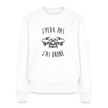 I can't have a drone - Women's Premium Organic Jumper - white - Front - Julia (174cm)