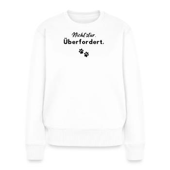 Nicht stur - überfordert - Frauen Premium Bio Pullover - Weiß - Vorne - Julia (174cm)