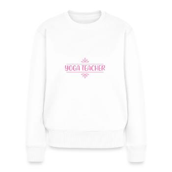 Professeur de Yoga Cadeau Namaste Méditation École de Yoga - Pull Premium bio Femme - blanc - Devant - Julia (174cm)
