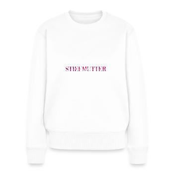 Beste Stiefmutter Geschenk Familie Mama Mutter - Frauen Premium Bio Pullover - Weiß - Vorne - Julia (174cm)