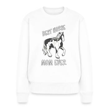 Best Horse Mom Ever Pferd Reiter Reiterin Geschenk - Frauen Premium Bio Pullover - Weiß - Vorne - Julia (174cm)