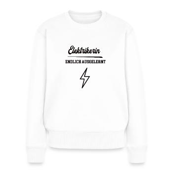 Elektrikerin Ausbildung Bestanden Azubi Elektrik - Frauen Premium Bio Pullover - Weiß - Vorne - Julia (174cm)
