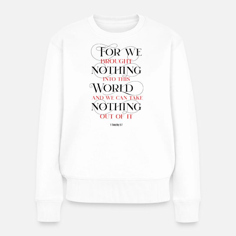 Take Nothing - Frauen Premium Bio Pullover - Weiß