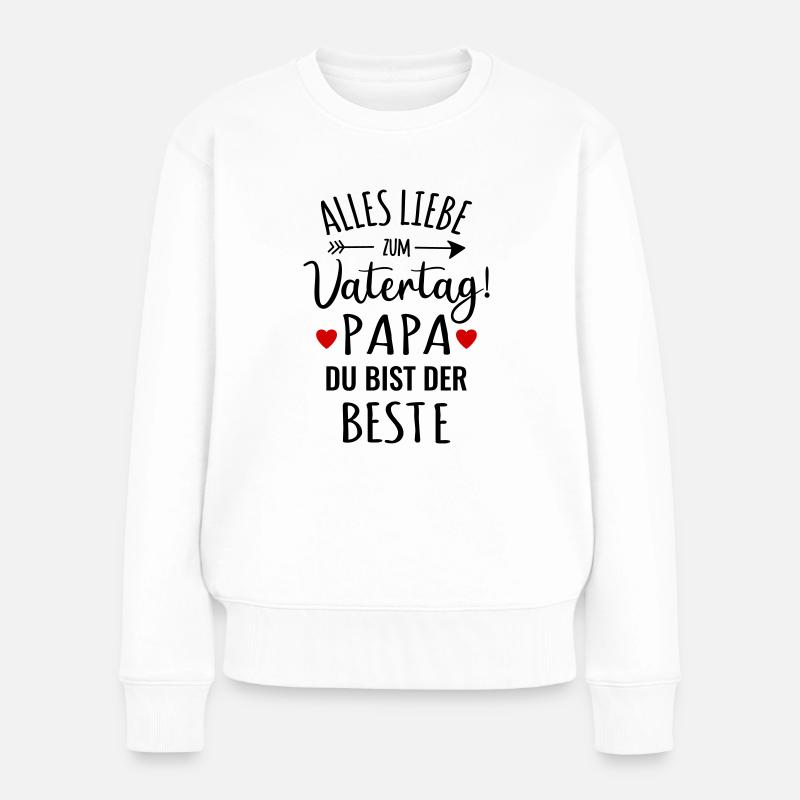 Vatertag bester Papa Vater gratulieren Glückwunsch - Frauen Premium Bio Pullover - Weiß