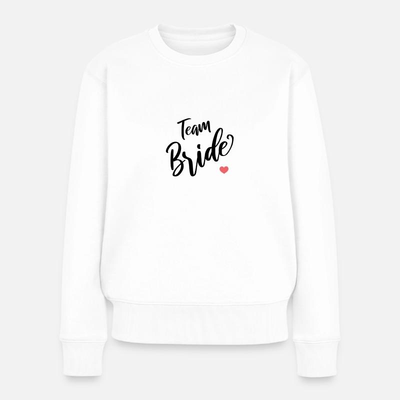 Team Bride - Frauen Premium Bio Pullover - Weiß