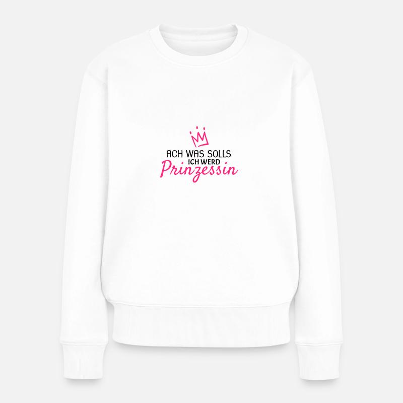 Prinzessin werden - Frauen Premium Bio Pullover - Weiß