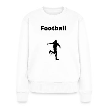 Fußball - Frauen Premium Bio Pullover - Weiß - Vorne - Julia (174cm)