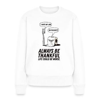 Lustiges Zahnbürste-Klopapier Shirt - Frauen Premium Bio Pullover - Weiß - Vorne - Julia (174cm)