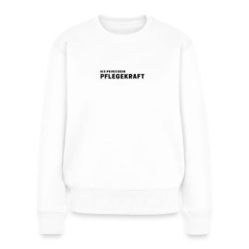 pfleger pflege krankenschwester geschenk arbeit - Frauen Premium Bio Pullover - Weiß - Vorne - Julia (174cm)