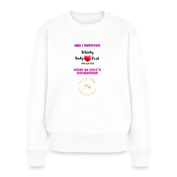 Whisky Indy Love Festival Wow I survived 2022 - Women's Premium Organic Jumper - white - Front - Julia (174cm)