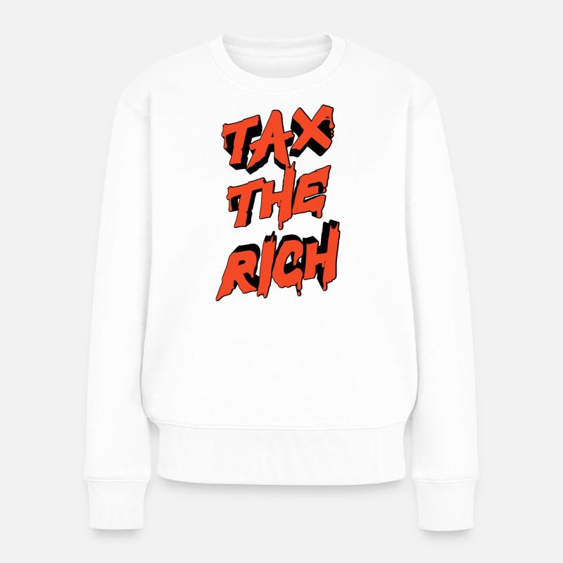 Tax The Rich - Frauen Premium Bio Pullover - Weiß