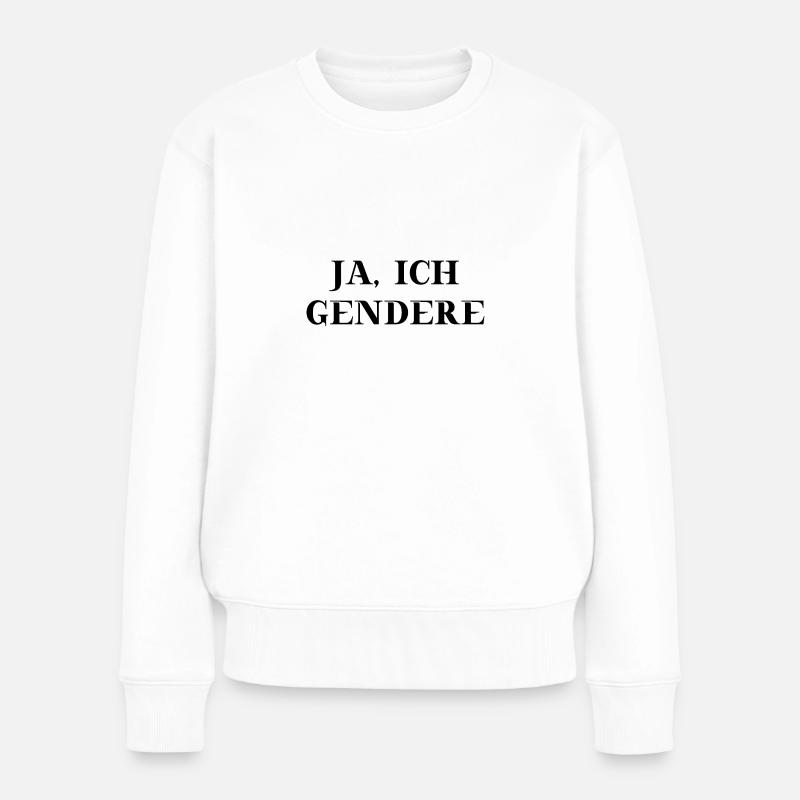 Gendern Geschenkidee Pro Gendern - Frauen Premium Bio Pullover - Weiß